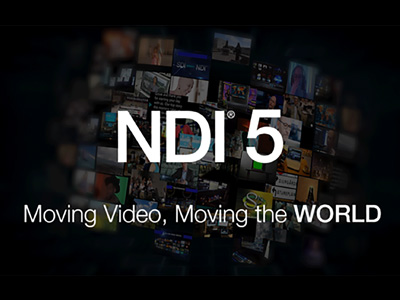 NDI 5 Moves Video & Audio Anywhere In The World - For Free